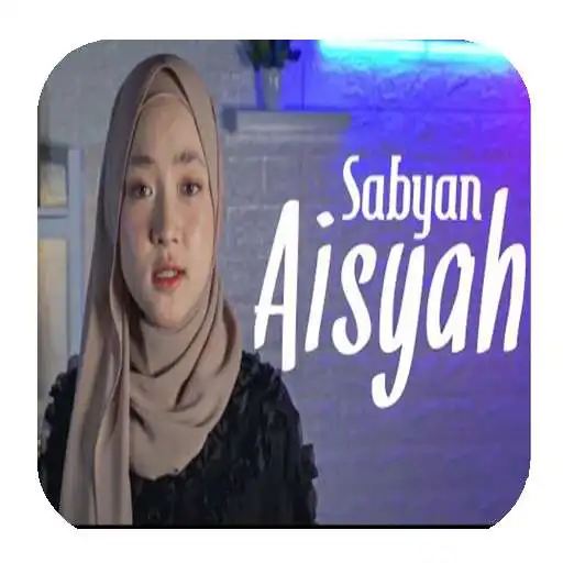 Play Lagu Nissa Sabyan Terbaru_Aisyah APK Play Lagu Nissa Sabyan Terbaru_Aisyah APK