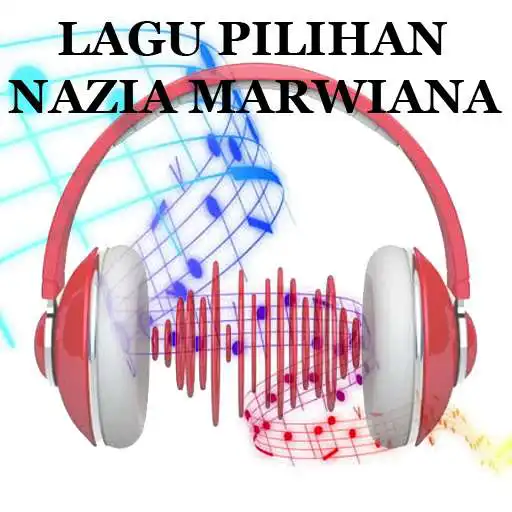 Play LAGU PILIHAN NAZIA MARWIANA APK Play LAGU PILIHAN NAZIA MARWIANA APK