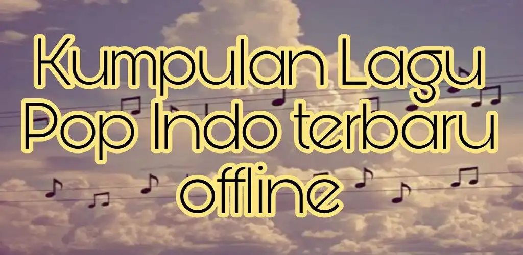 Play Lagu Pop Indonesia MP3 Offline  and enjoy Lagu Pop Indonesia MP3 Offline with UptoPlay
