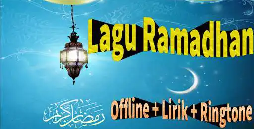 Play Lagu Ramadhan Offline + Lirik  and enjoy Lagu Ramadhan Offline + Lirik with UptoPlay