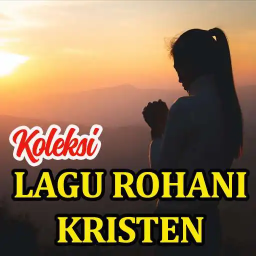 Play LAGU ROHANI KRISTEN PILIHAN APK