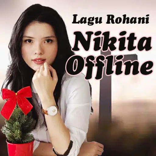 Play Lagu Rohani Nikita Offline APK Play Lagu Rohani Nikita Offline APK