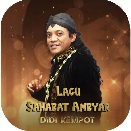 Play Lagu Sahabat Ambyar Didi Kempo APK