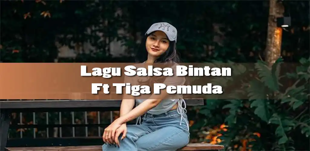 Play Lagu Salsa Bintan Lengkap Mp3 and enjoy Lagu Salsa Bintan Lengkap Mp3 with UptoPlay Play Lagu Salsa Bintan Lengkap Mp3 and enjoy Lagu Salsa Bintan Lengkap Mp3 with UptoPlay
