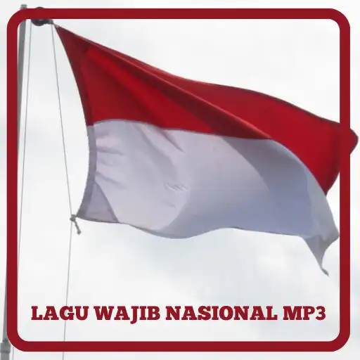 Play LAGU WAJIB NASIONAL MP3 APK