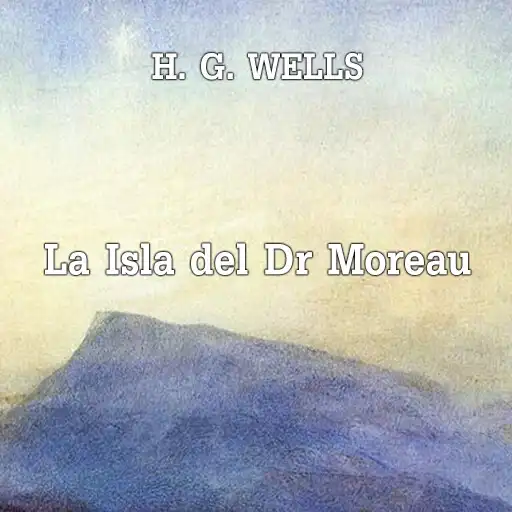 Play LA ISLA DEL DR MOREAU - LIBRO APK Play LA ISLA DEL DR MOREAU - LIBRO APK