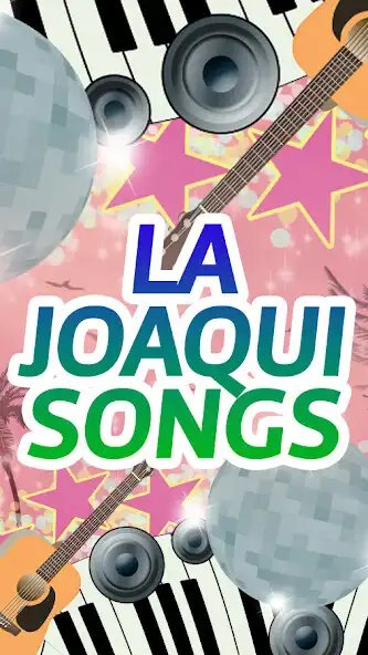 Play La Joaqui Songs  and enjoy La Joaqui Songs with UptoPlay