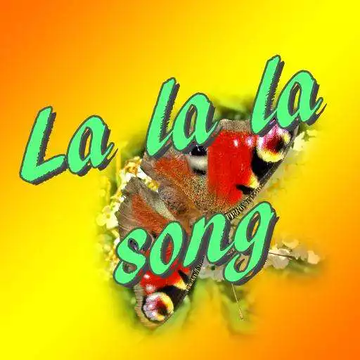 Free play online La la la song APK