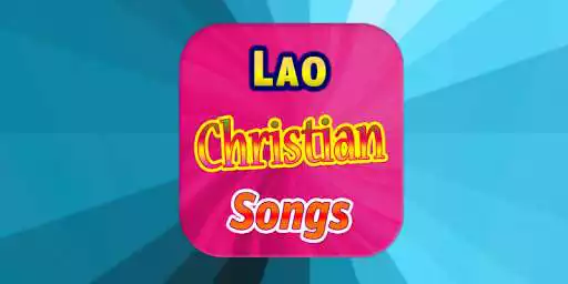 Play Lao Christian Songs  and enjoy Lao Christian Songs with UptoPlay