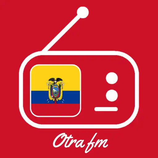 Play La Otra Fm Quito Guayaquil APK Play La Otra Fm Quito Guayaquil APK