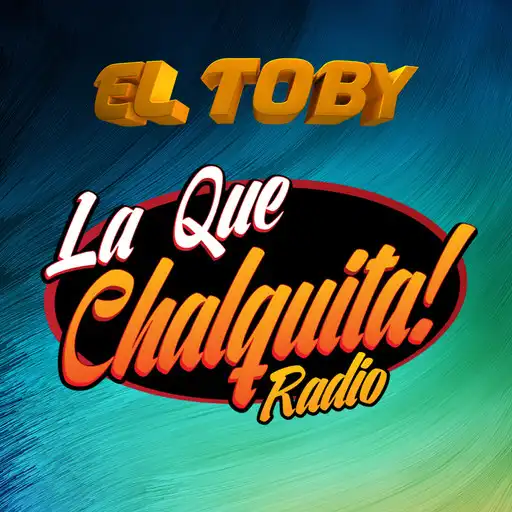 Play La que chalquita radio APK