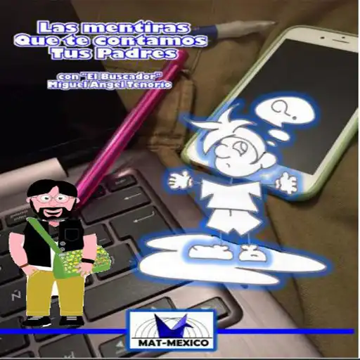 Play Las Mentiras que te Contamos tus Padres APK Play Las Mentiras que te Contamos tus Padres APK