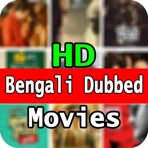 Play Latest Bengali Dubbed Movies APK Play Latest Bengali Dubbed Movies APK