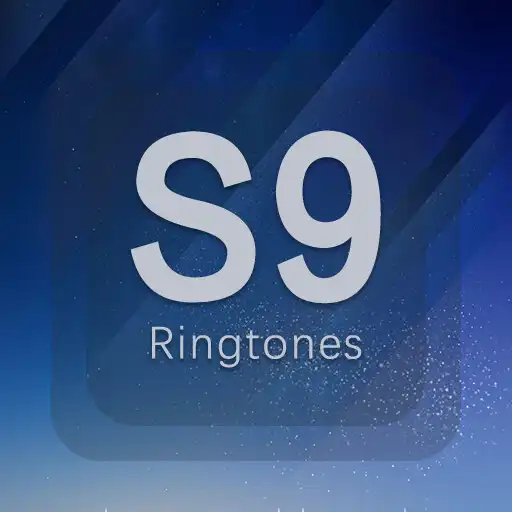 Run free android online latest popular Galaxy S9 Ringtones APK