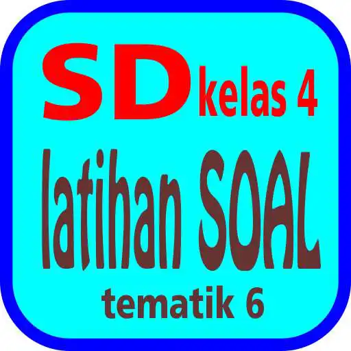 Play Latihan Soal SD Kelas 4 Tema 6 APK