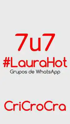 Play LauraHot 7u7 - WhatsApp Groups - CriCroCra