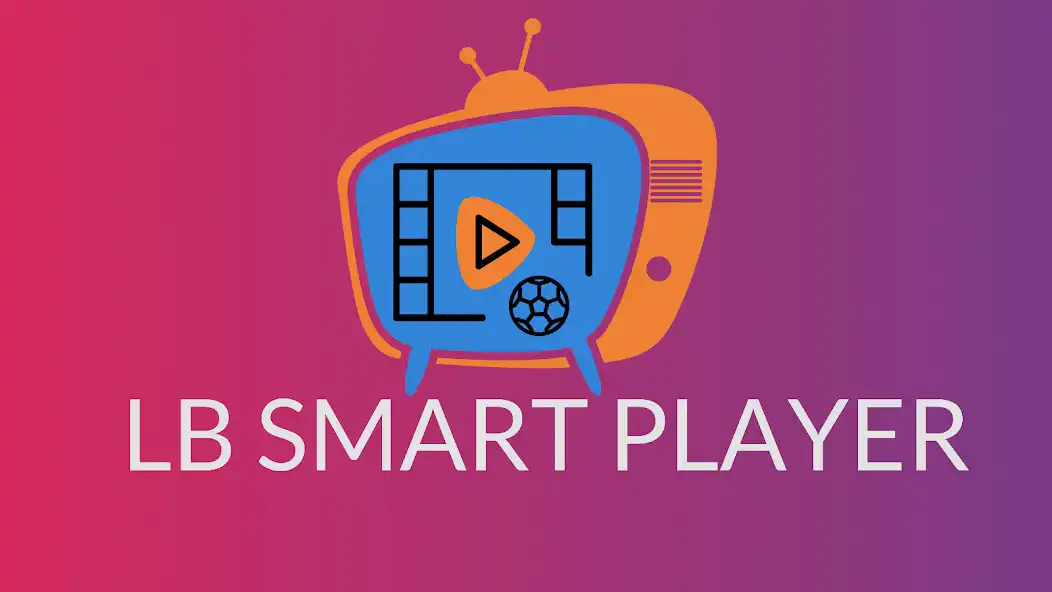 Play LB SMART PLAYER  and enjoy LB SMART PLAYER with UptoPlay