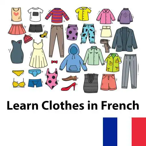 Run free android online Learn Clothes in French APK Run free android online Learn Clothes in French APK