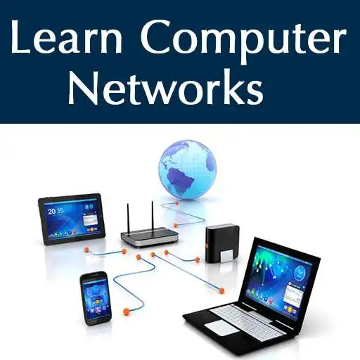 Free play online Learn Computer Networks APK Free play online Learn Computer Networks APK