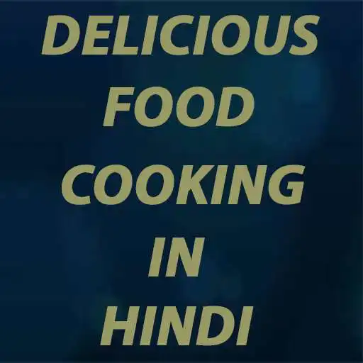 Free play online Learn Delicious Food Cooking in Hindi APK Free play online Learn Delicious Food Cooking in Hindi APK