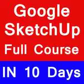 Free play online Learn Google SketchUp Full Course - Learning APK Free play online Learn Google SketchUp Full Course - Learning APK