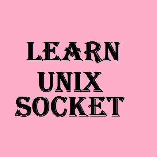 Play Learn Unix Socket - Socket Unix Course APK