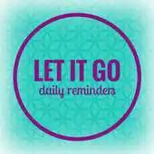 Free play online Let it Go Reminders APK Free play online Let it Go Reminders APK