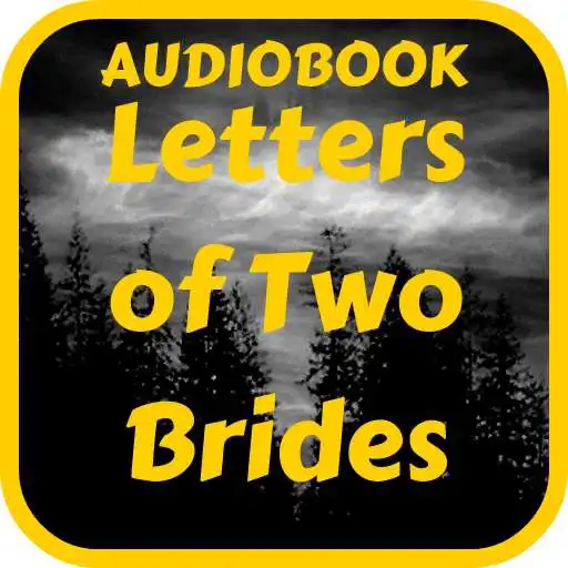 Play Letters of Two Brides Audiobook Free APK