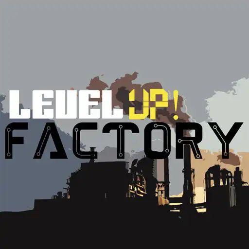 Play Level UP! Factory APK