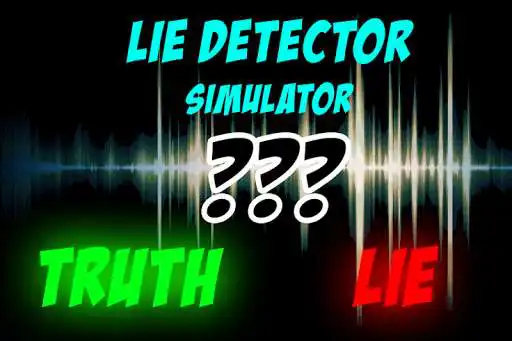 Play Lie Detector - Polygraph Prank  and enjoy Lie Detector - Polygraph Prank with UptoPlay