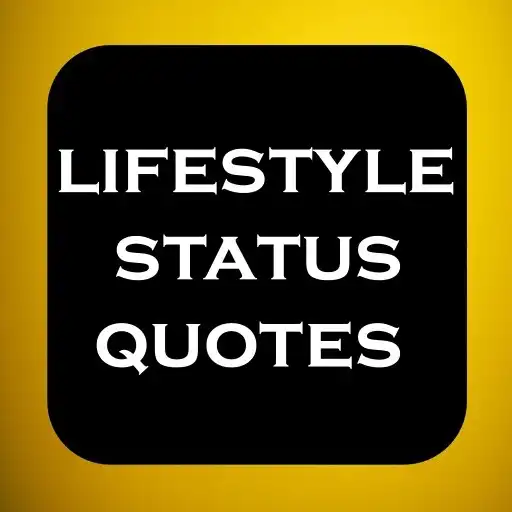 Play Lifestyle status quotes APK Play Lifestyle status quotes APK