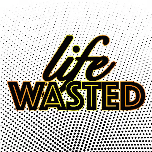 Play Life Wasted APK