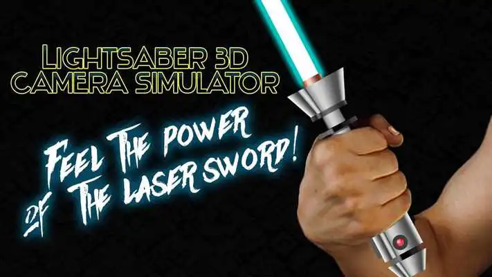 Play Lightsaber 3D Camera Simulator