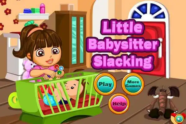 Play Little Babysitter Slacking