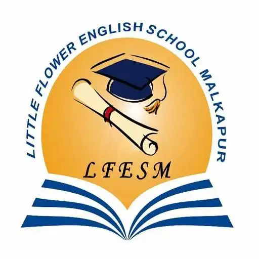 Play LITTLE FLOWER ENGLISH SCHOOL, MALKAPUR APK