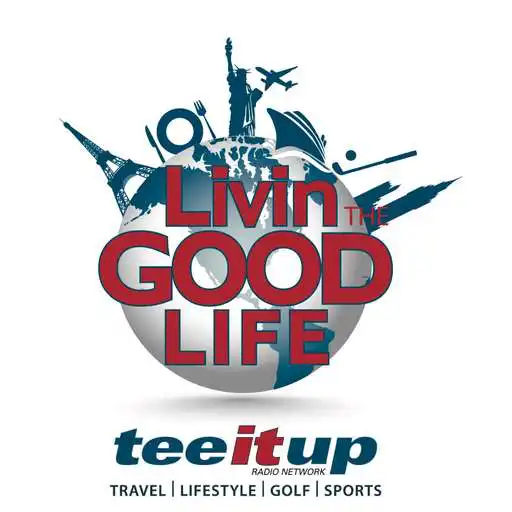 Play LIVIN THE GOOD LIFE SHOW APK Play LIVIN THE GOOD LIFE SHOW APK