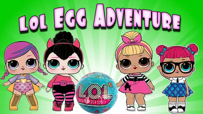 Play Lol Surprise Egg Dolls Adventure Play Lol Surprise Egg Dolls Adventure