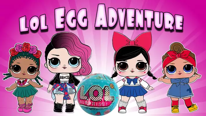 Play Lol Surprise Egg Dolls Adventure Play Lol Surprise Egg Dolls Adventure