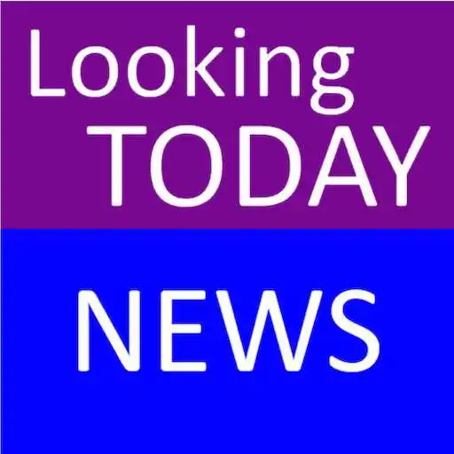 Free play online Looking Today News APK
