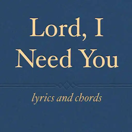 Run free android online Lord, I Need You APK Run free android online Lord, I Need You APK