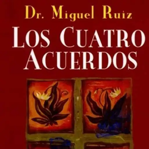 Play Los Cuatro Acuerdos Gratis APK
