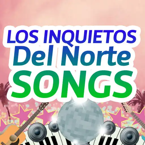 Play Los Inquietos Del Norte Songs APK