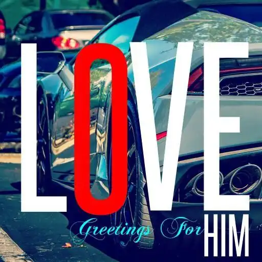 Play Love Greetings For Him APK Play Love Greetings For Him APK