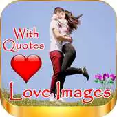 Free play online Love Images With Quotes APK Free play online Love Images With Quotes APK