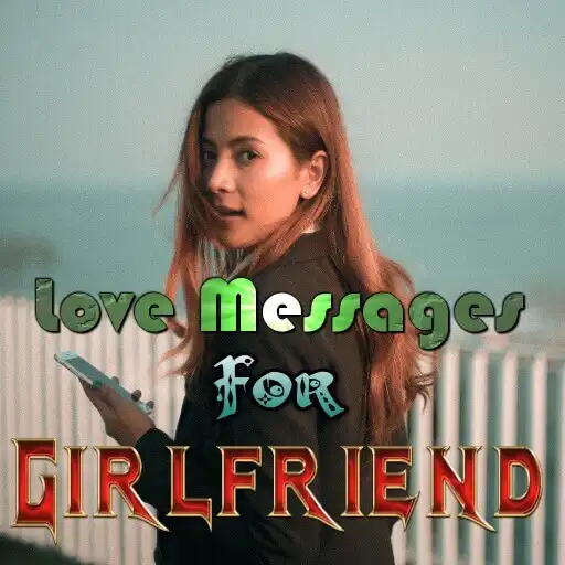Play love messages for girlfriends APK