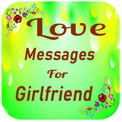 Play Love sms for girlfriend APK Play Love sms for girlfriend APK