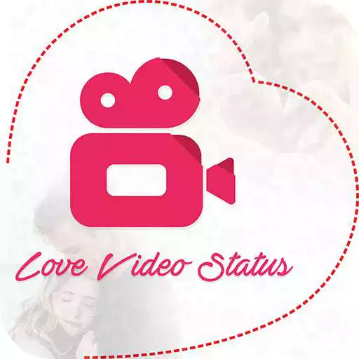 Play Love Video Status : All video, DP, Status, Gif APK
