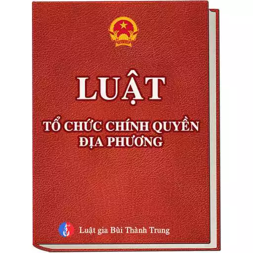 Play Luật Tổ Chức Chính Quyền Địa Phương APK