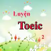 Free play online Luyen Toeic Two APK