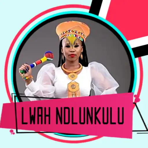 Play Lwah Ndlunkulu Song Music APK